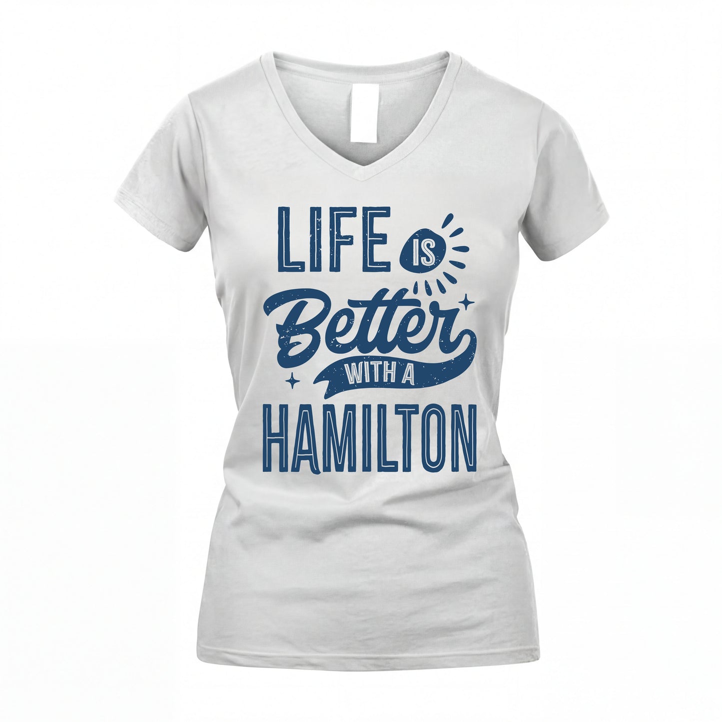 HAMILTON HH88-K2–Personalized Name Quote T-Shirt Life Is Better With Unisex Gift