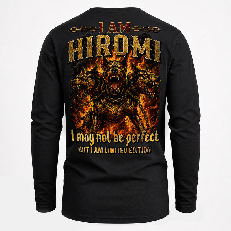 HIROMI MP88-F2-168–Personalized Bold Quote Apparel “I Am NAME I May Not Be Perfect But I Am Limited Edition