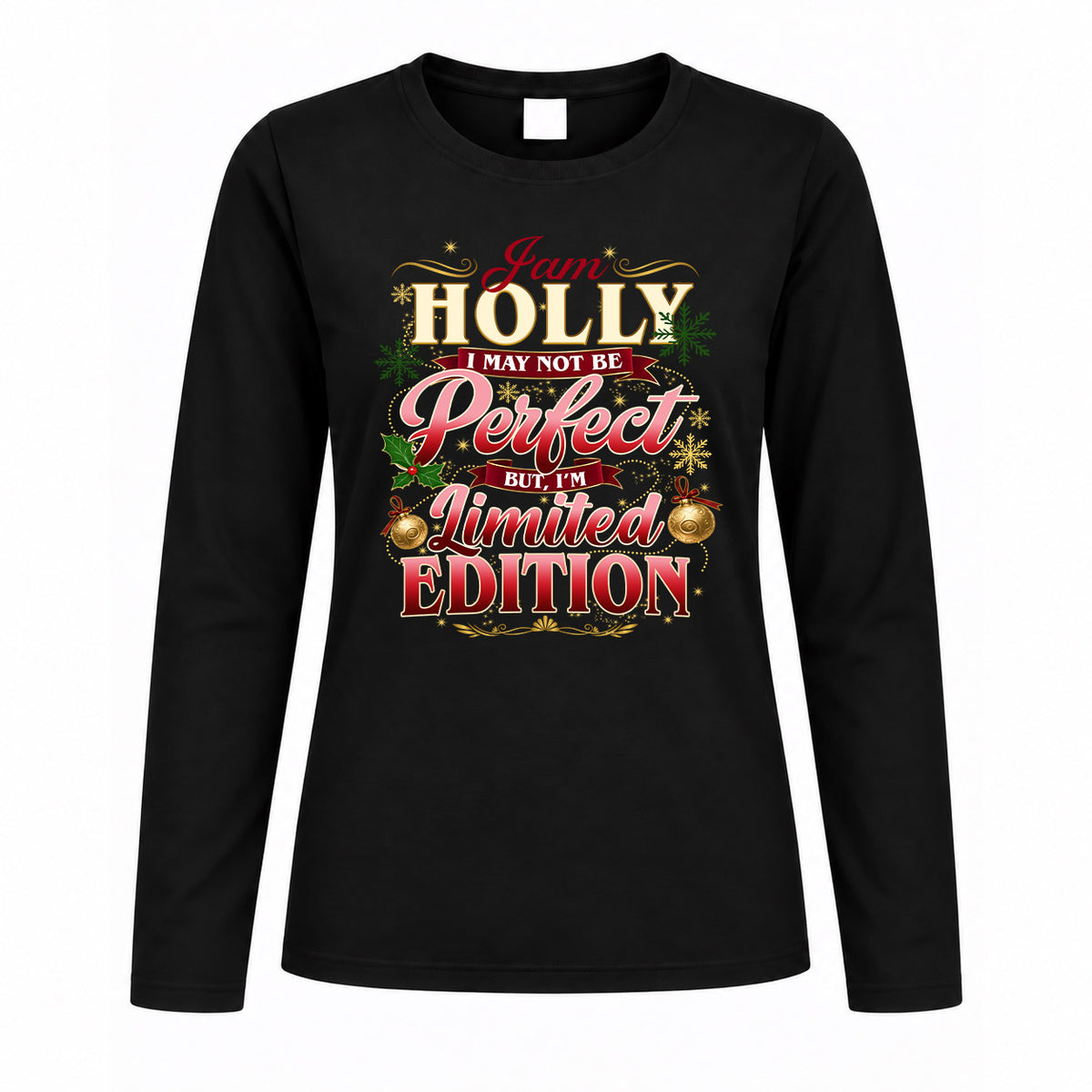 HOLLY KTT-TT43 Personalized Funny Quote Apparel