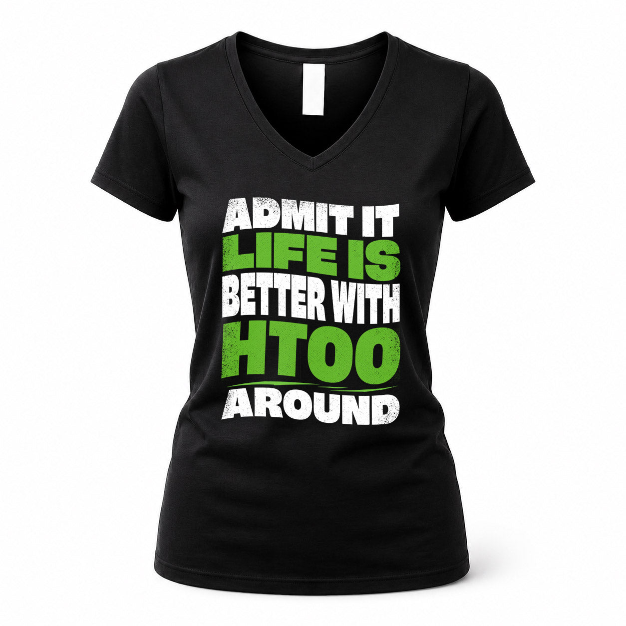 HTOO KTT19-K098-189 – Personalized Funny Quote Apparel “Admit It, Life Is Better With NAME Around”
