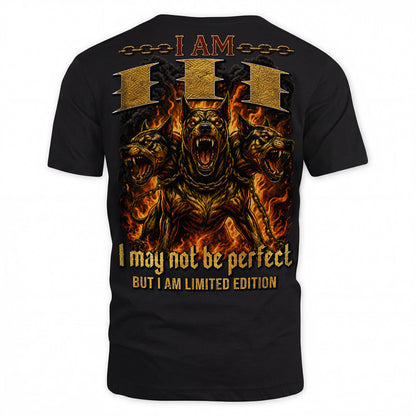 III MP88-F2-168–Personalized Bold Quote Apparel “I Am NAME I May Not Be Perfect But I Am Limited Edition