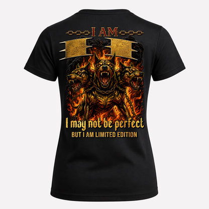 II MP88-F2-168–Personalized Bold Quote Apparel “I Am NAME I May Not Be Perfect But I Am Limited Edition