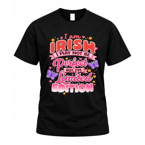 IRISH TT42 Personalized Shirt – I May Not Be Perfect, But I’m Limited Edition