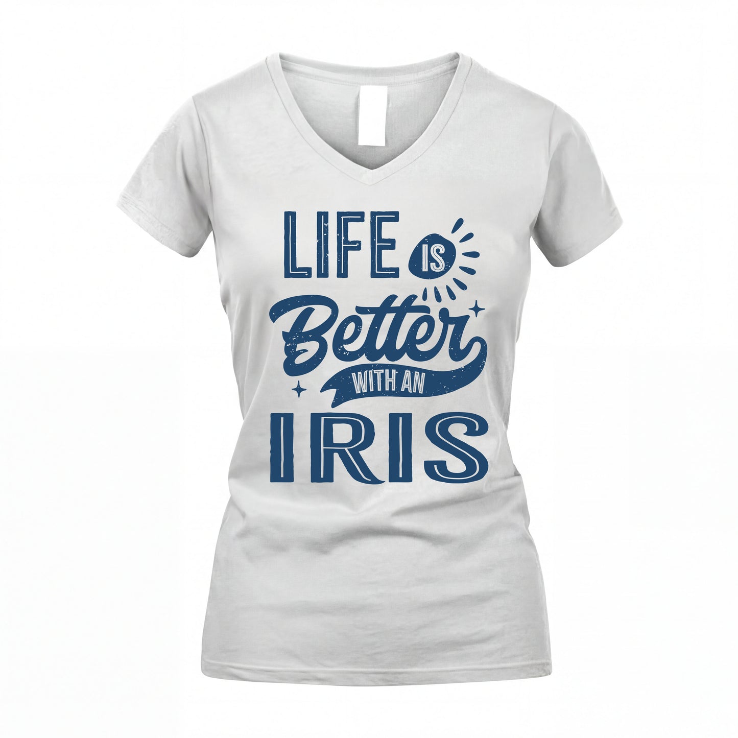 IRIS HH88-K2–Personalized Name Quote T-Shirt Life Is Better With Unisex Gift