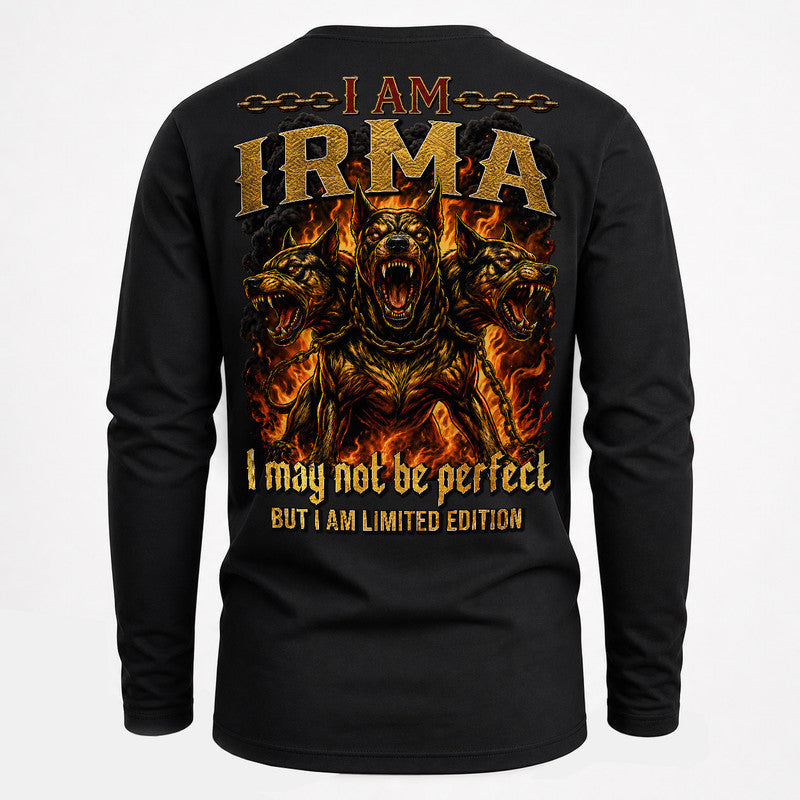 IRMA MP88-F2-168–Personalized Bold Quote Apparel “I Am NAME I May Not Be Perfect But I Am Limited Edition
