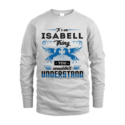 ISABELL KTT-TT38 It’s a/an NAME Thing, You Wouldn’t Understand – Personalized Name T-Shirt