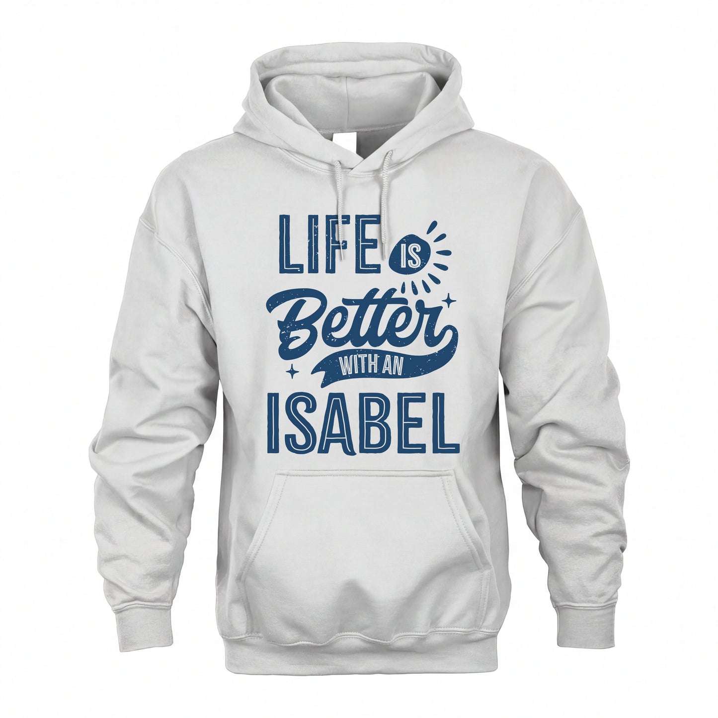 ISABEL HH88-K2–Personalized Name Quote T-Shirt Life Is Better With Unisex Gift