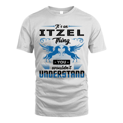 ITZEL KTT-TT38 It’s a/an NAME Thing, You Wouldn’t Understand – Personalized Name T-Shirt