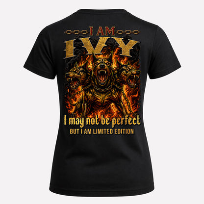 IVY MP88-F2-168–Personalized Bold Quote Apparel “I Am NAME I May Not Be Perfect But I Am Limited Edition