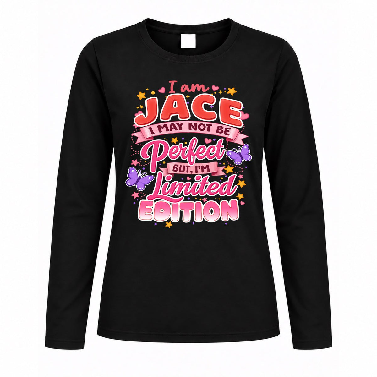 JACE TT42 Personalized Shirt – I May Not Be Perfect, But I’m Limited Edition