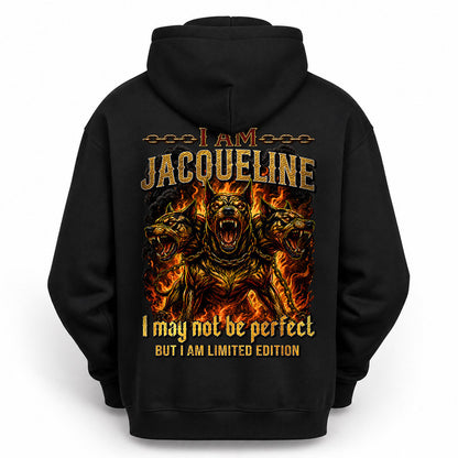 JACQUELINE MP88-F2-168–Personalized Bold Quote Apparel “I Am NAME I May Not Be Perfect But I Am Limited Edition