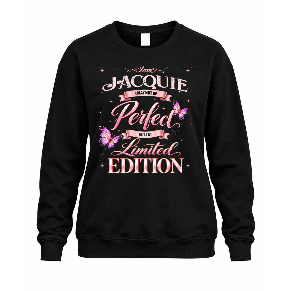 JACQUIE KTT-TT45 Personalized Funny Quote Apparel