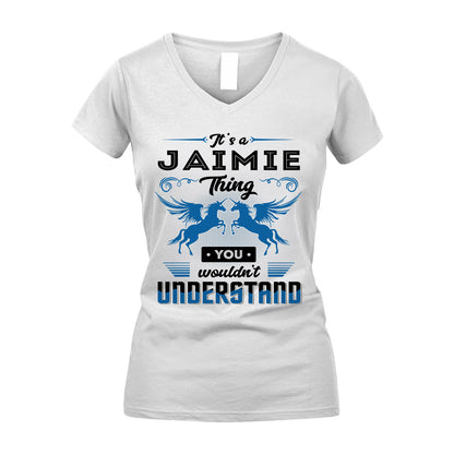 JAIMIE KTT-TT38 It’s a/an NAME Thing, You Wouldn’t Understand – Personalized Name T-Shirt