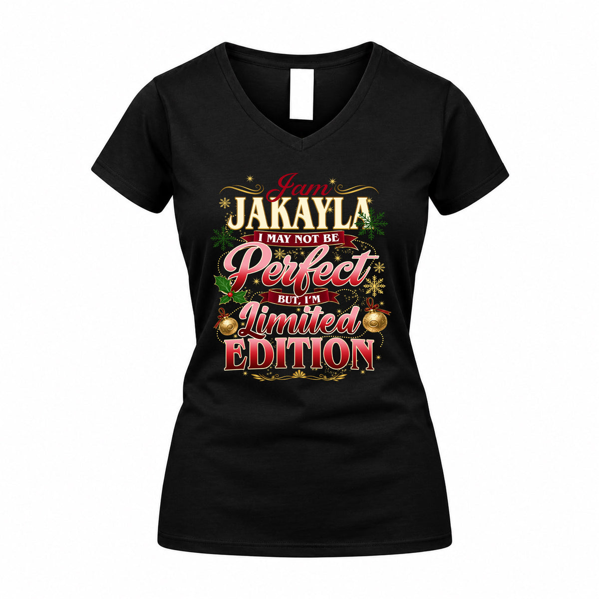 JAKAYLA KTT-TT43 Personalized Funny Quote Apparel