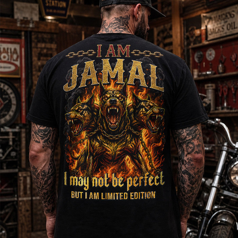 JAMAL MP88-F2-168–Personalized Bold Quote Apparel “I Am NAME I May Not Be Perfect But I Am Limited Edition
