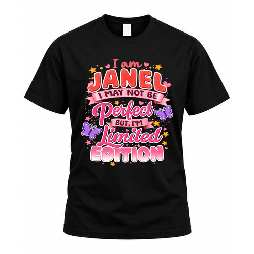 JANEL TT42 Personalized Shirt – I May Not Be Perfect, But I’m Limited Edition