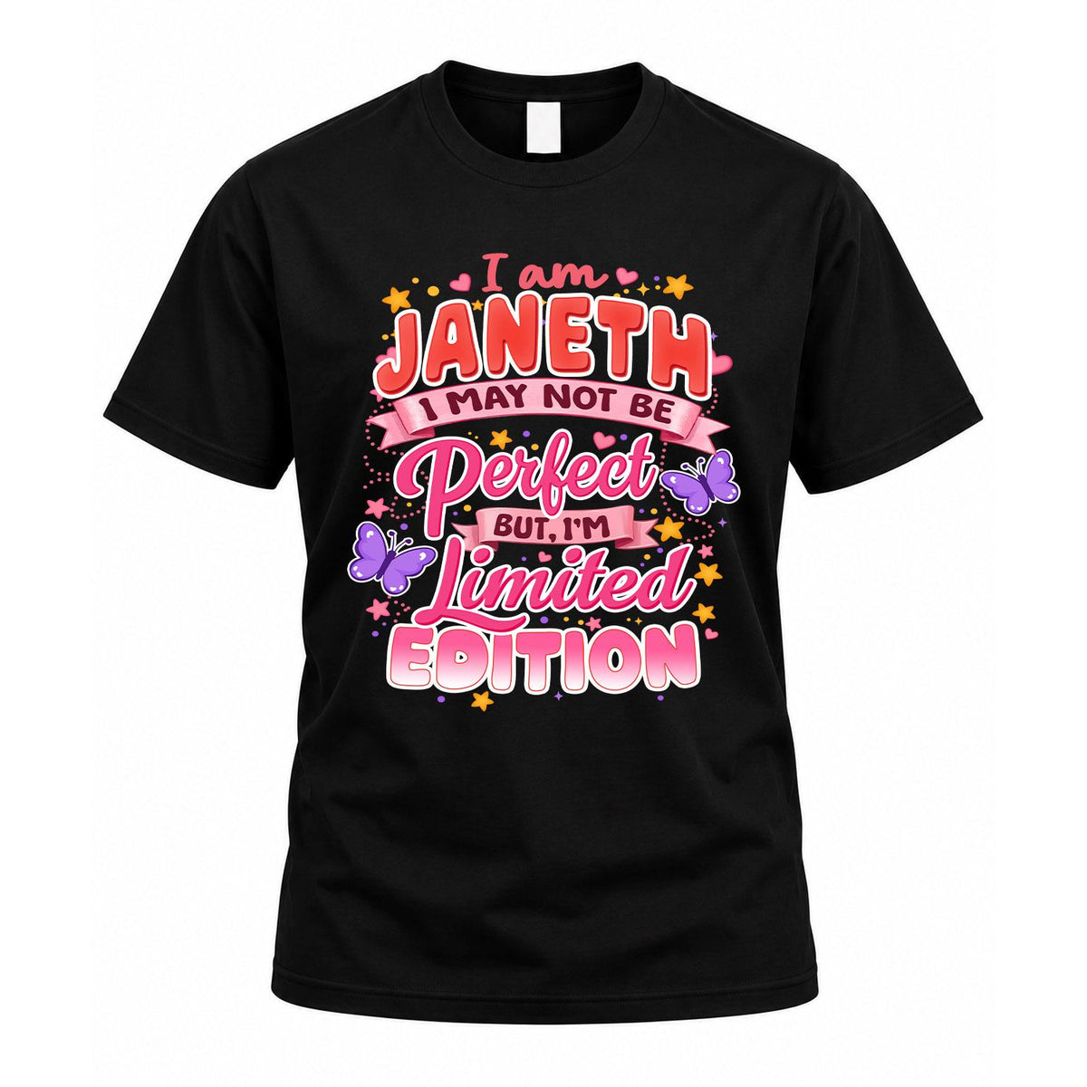 JANETH TT42 Personalized Shirt – I May Not Be Perfect, But I’m Limited Edition