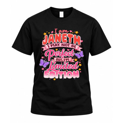 JANETH TT42 Personalized Shirt – I May Not Be Perfect, But I’m Limited Edition