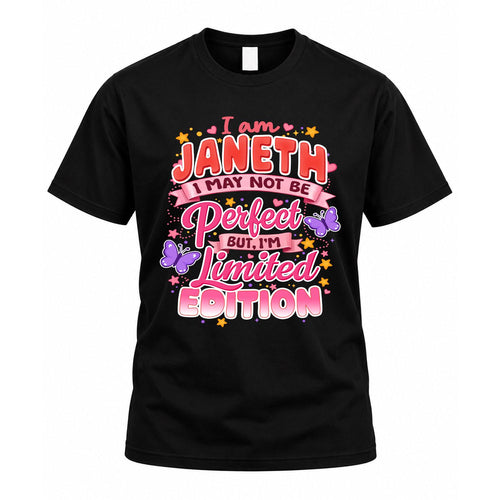 JANETH TT42 Personalized Shirt – I May Not Be Perfect, But I’m Limited Edition