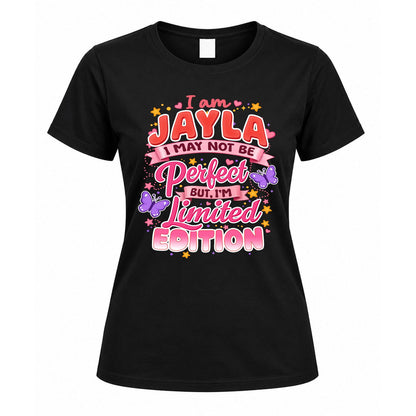 JAYLA TT42 Personalized Shirt – I May Not Be Perfect, But I’m Limited Edition