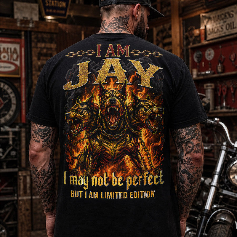 JAY MP88-F2-168–Personalized Bold Quote Apparel “I Am NAME I May Not Be Perfect But I Am Limited Edition