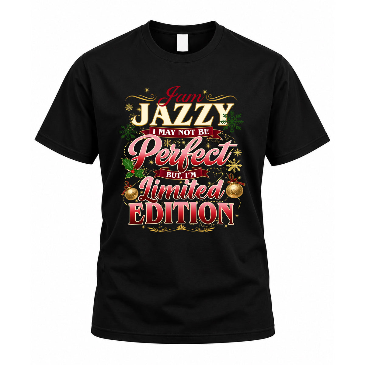 JAZZY KTT-TT43 Personalized Funny Quote Apparel