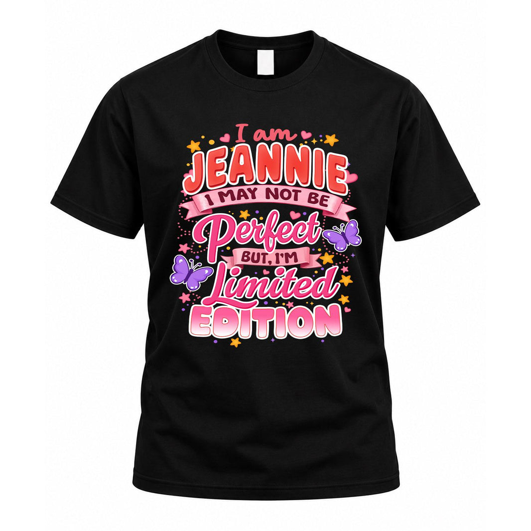 JEANNIE TT42 Personalized Shirt – I May Not Be Perfect, But I’m Limited Edition