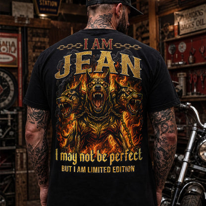 JEAN MP88-F2-168–Personalized Bold Quote Apparel “I Am NAME I May Not Be Perfect But I Am Limited Edition