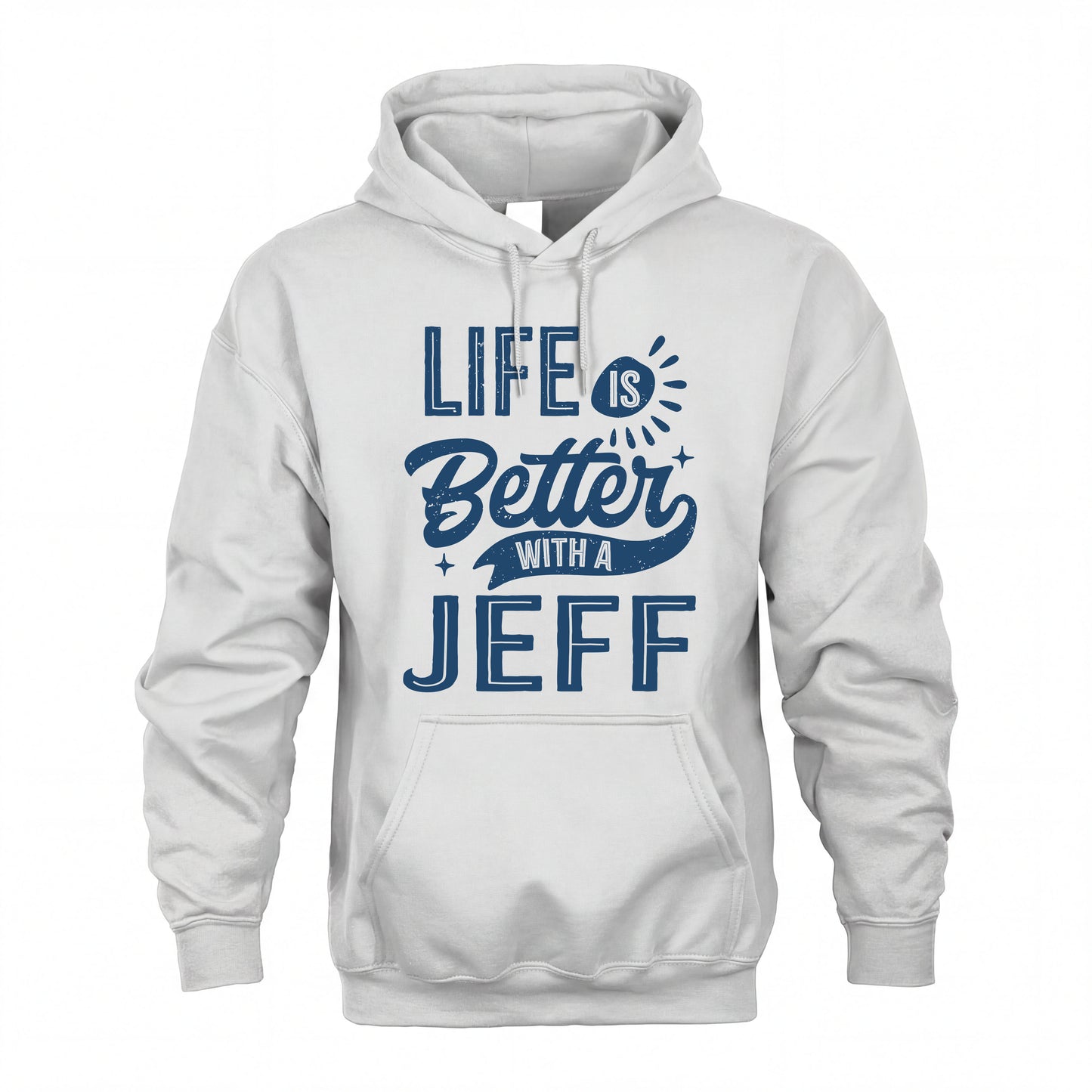 JEFF HH88-K2–Personalized Name Quote T-Shirt Life Is Better With Unisex Gift