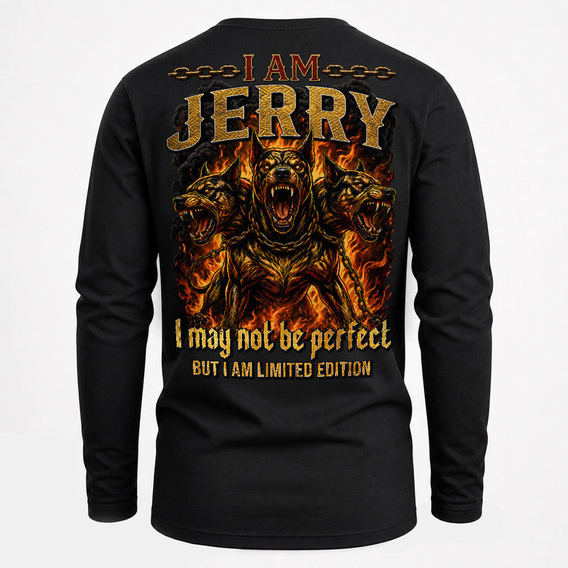JERRY MP88-F2-168–Personalized Bold Quote Apparel “I Am NAME I May Not Be Perfect But I Am Limited Edition