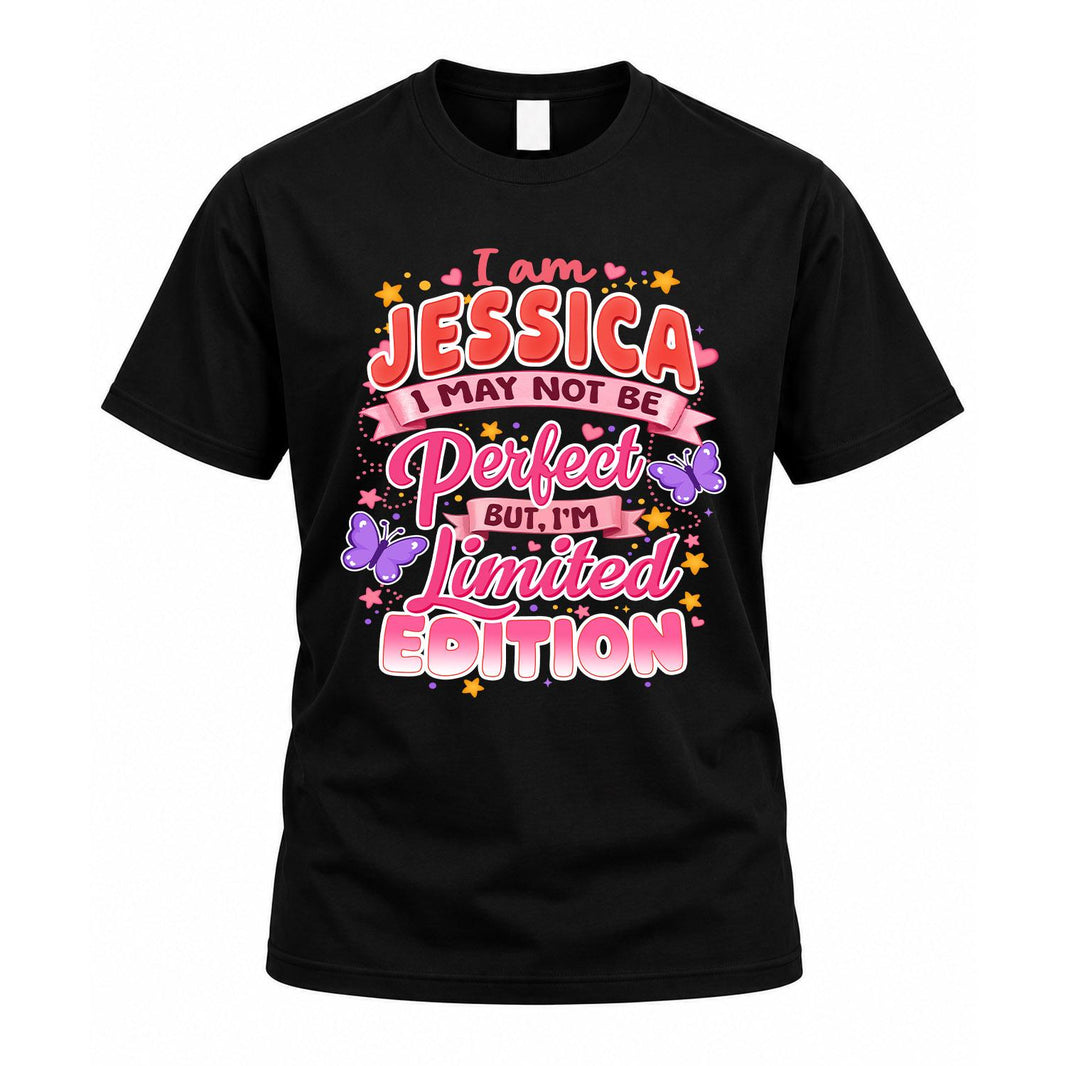 JESSICA TT42 Personalized Shirt – I May Not Be Perfect, But I’m Limited Edition