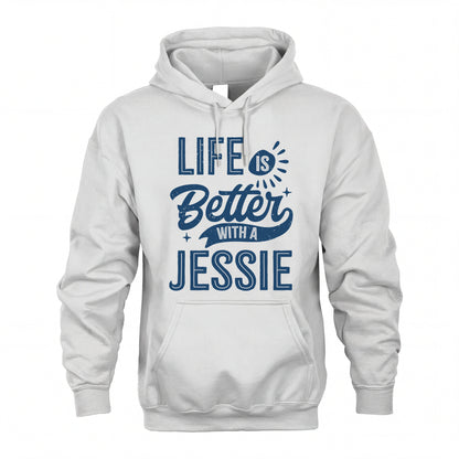 JESSIE HH88-K2–Personalized Name Quote T-Shirt Life Is Better With Unisex Gift