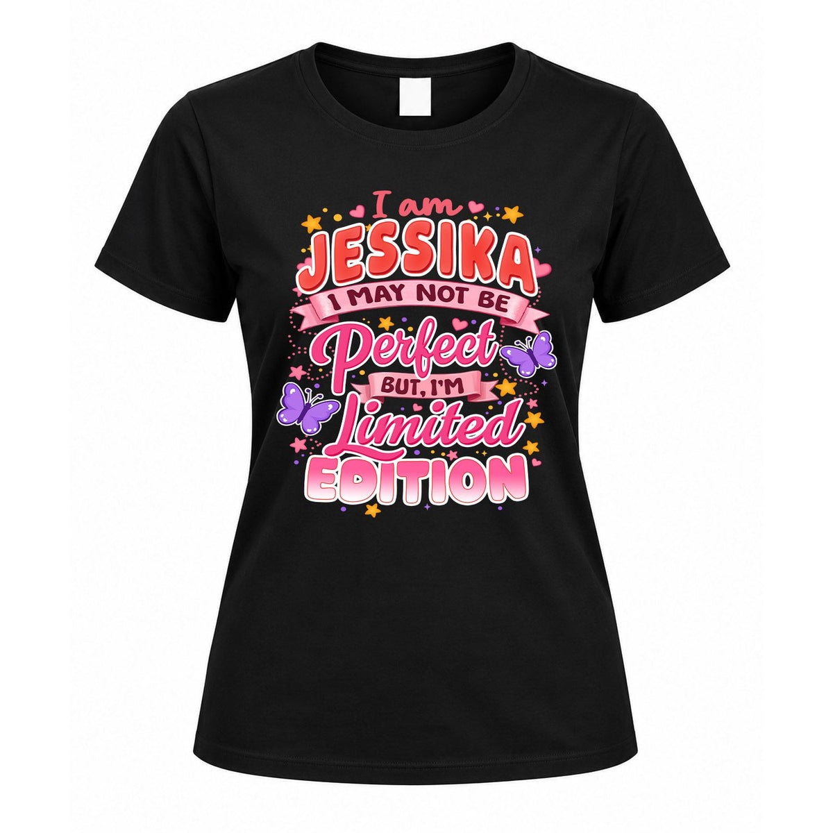 JESSIKA TT42 Personalized Shirt – I May Not Be Perfect, But I’m Limited Edition