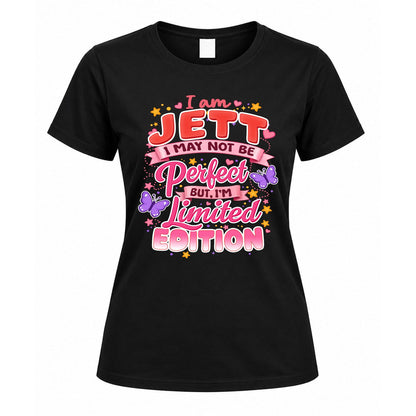 JETT TT42 Personalized Shirt – I May Not Be Perfect, But I’m Limited Edition