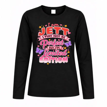 JETT TT42 Personalized Shirt – I May Not Be Perfect, But I’m Limited Edition