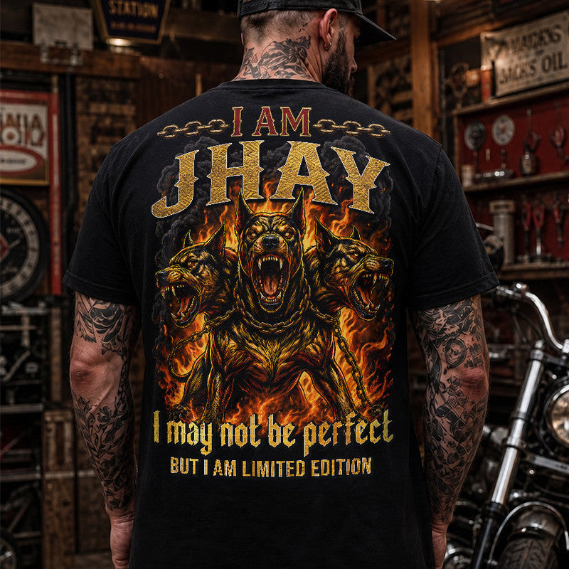 JHAY MP88-F2-168–Personalized Bold Quote Apparel “I Am NAME I May Not Be Perfect But I Am Limited Edition
