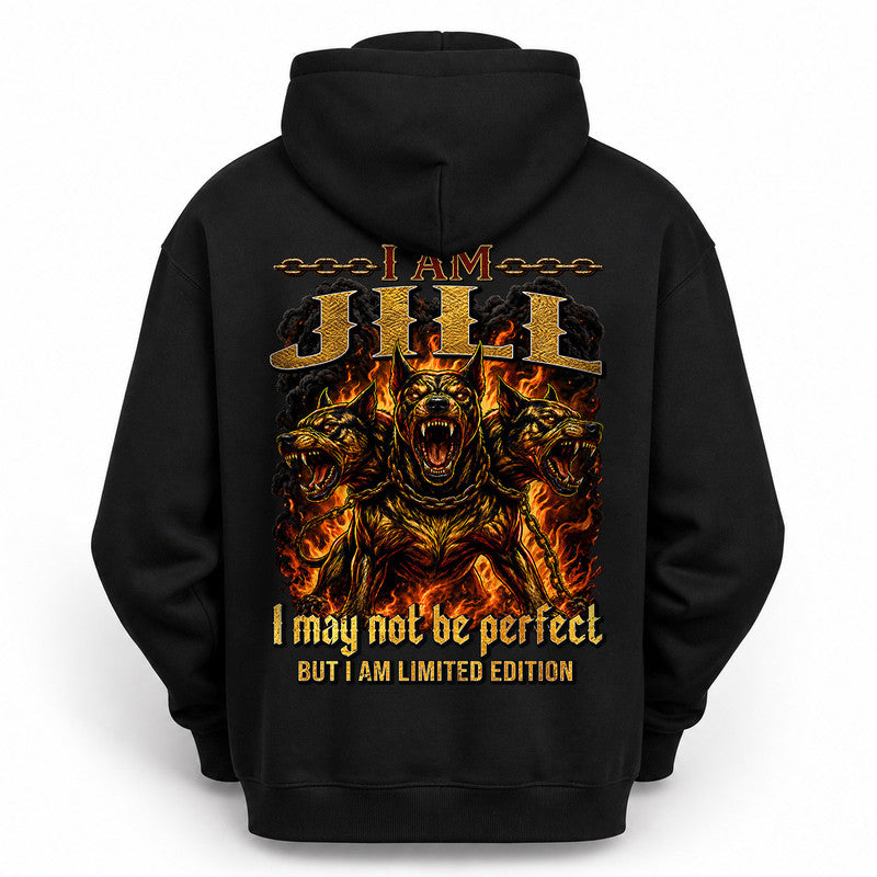JILL MP88-F2-168–Personalized Bold Quote Apparel “I Am NAME I May Not Be Perfect But I Am Limited Edition