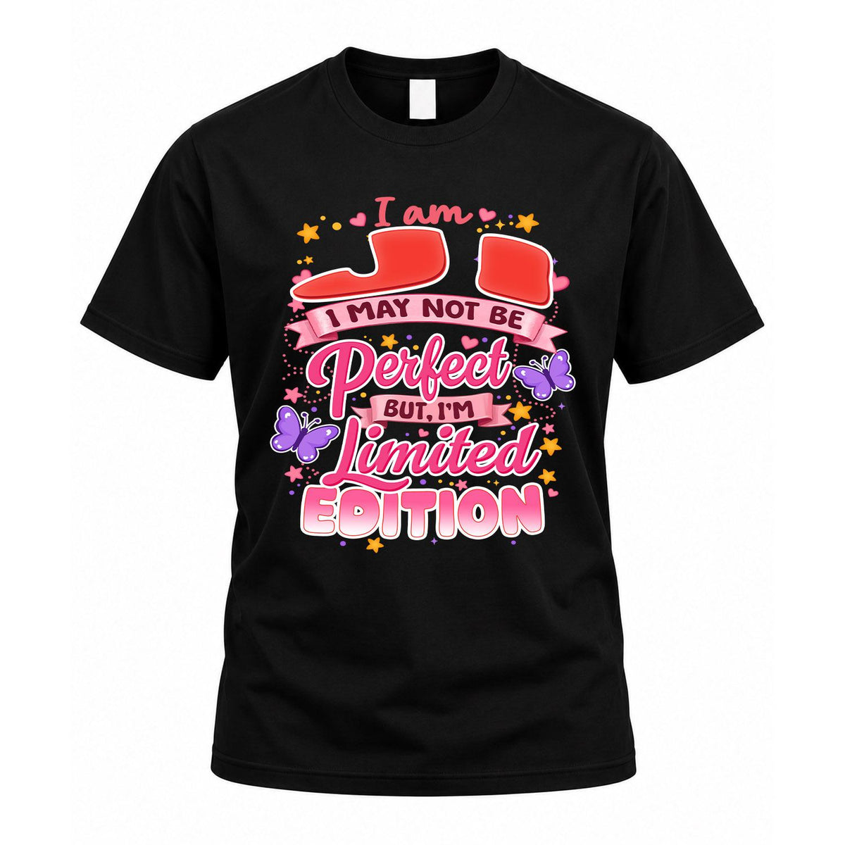 JI TT42 Personalized Shirt – I May Not Be Perfect, But I’m Limited Edition
