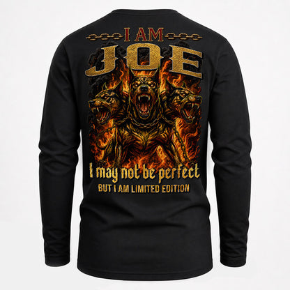 JOE MP88-F2-168–Personalized Bold Quote Apparel “I Am NAME I May Not Be Perfect But I Am Limited Edition