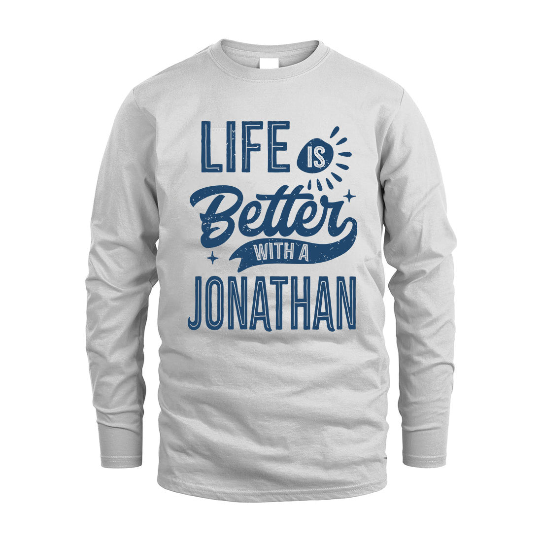 JONATHAN HH88-K2–Personalized Name Quote T-Shirt Life Is Better With Unisex Gift