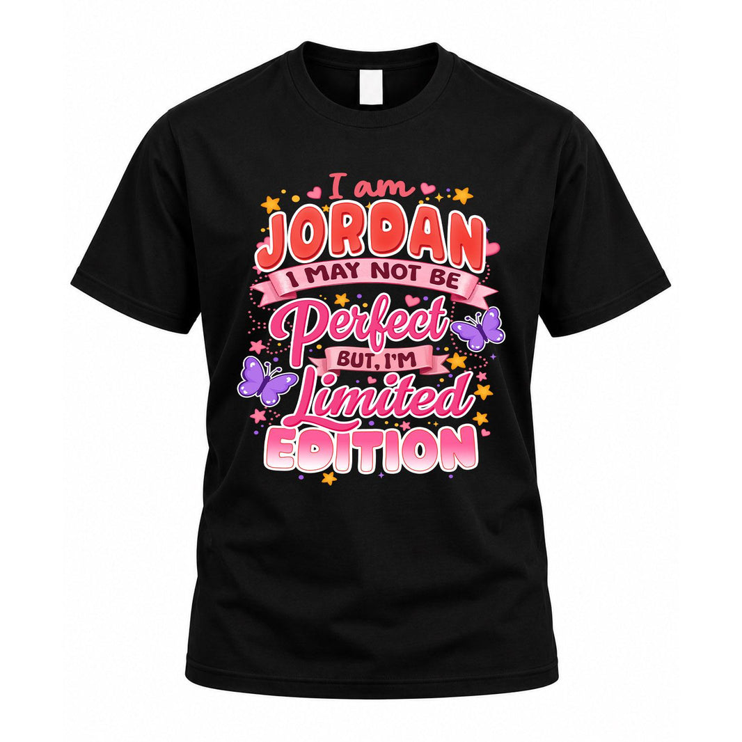 JORDAN TT42 Personalized Shirt – I May Not Be Perfect, But I’m Limited Edition