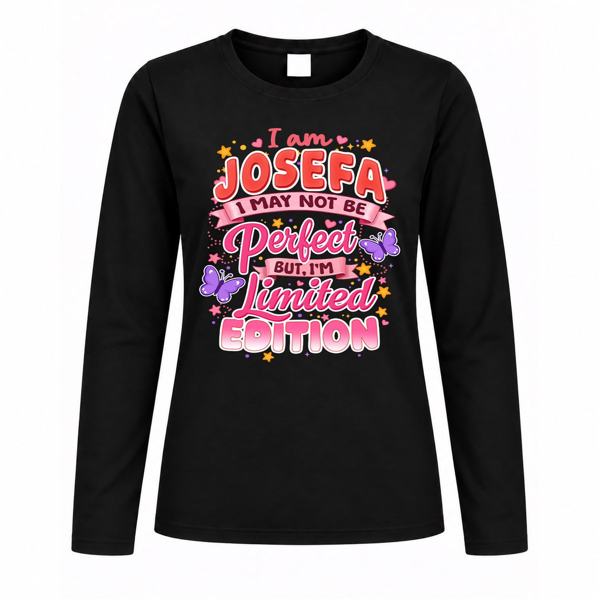 JOSEFA TT42 Personalized Shirt – I May Not Be Perfect, But I’m Limited Edition