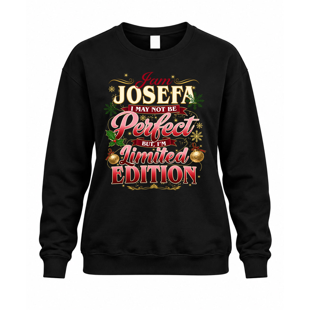 JOSEFA KTT-TT43 Personalized Funny Quote Apparel