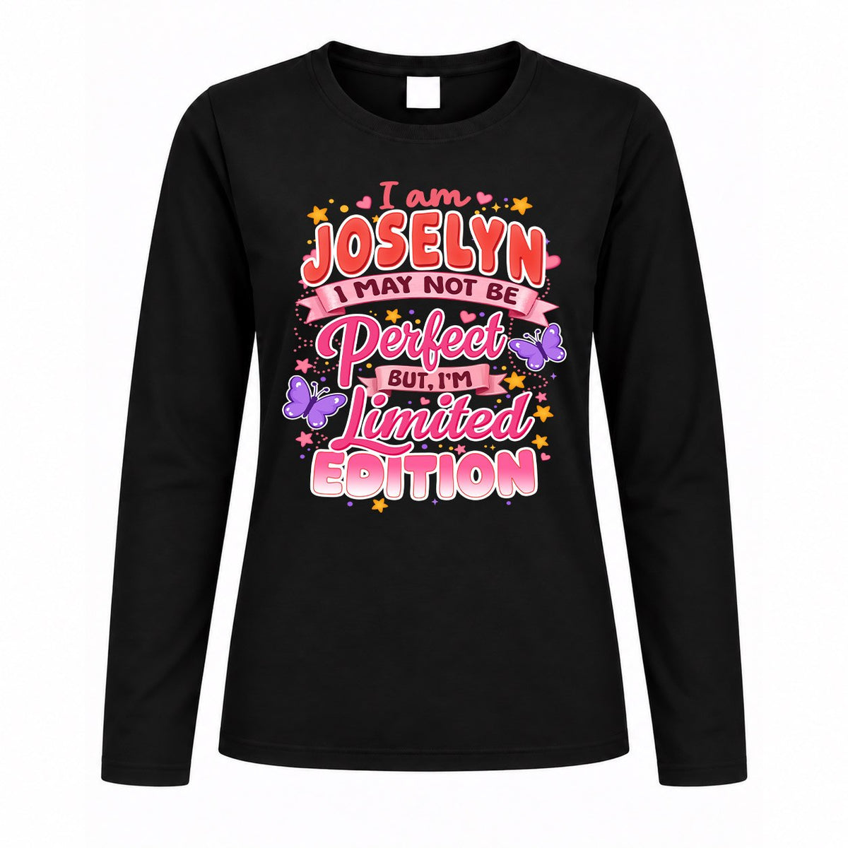 JOSELYN TT42 Personalized Shirt – I May Not Be Perfect, But I’m Limited Edition