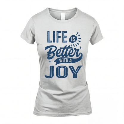 JOY HH88-K2–Personalized Name Quote T-Shirt Life Is Better With Unisex Gift