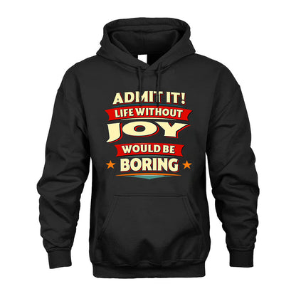 JOY HH88-K2-106–Personalized Funny Quote Apparel “Life Without NAME Would Be Boring”