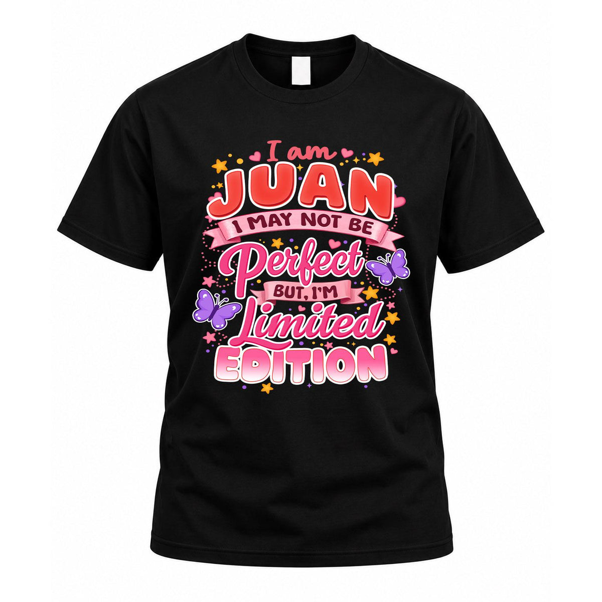 JUAN TT42 Personalized Shirt – I May Not Be Perfect, But I’m Limited Edition