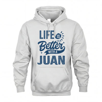 JUAN HH88-K2–Personalized Name Quote T-Shirt Life Is Better With Unisex Gift