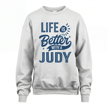 JUDY HH88-K2–Personalized Name Quote T-Shirt Life Is Better With Unisex Gift