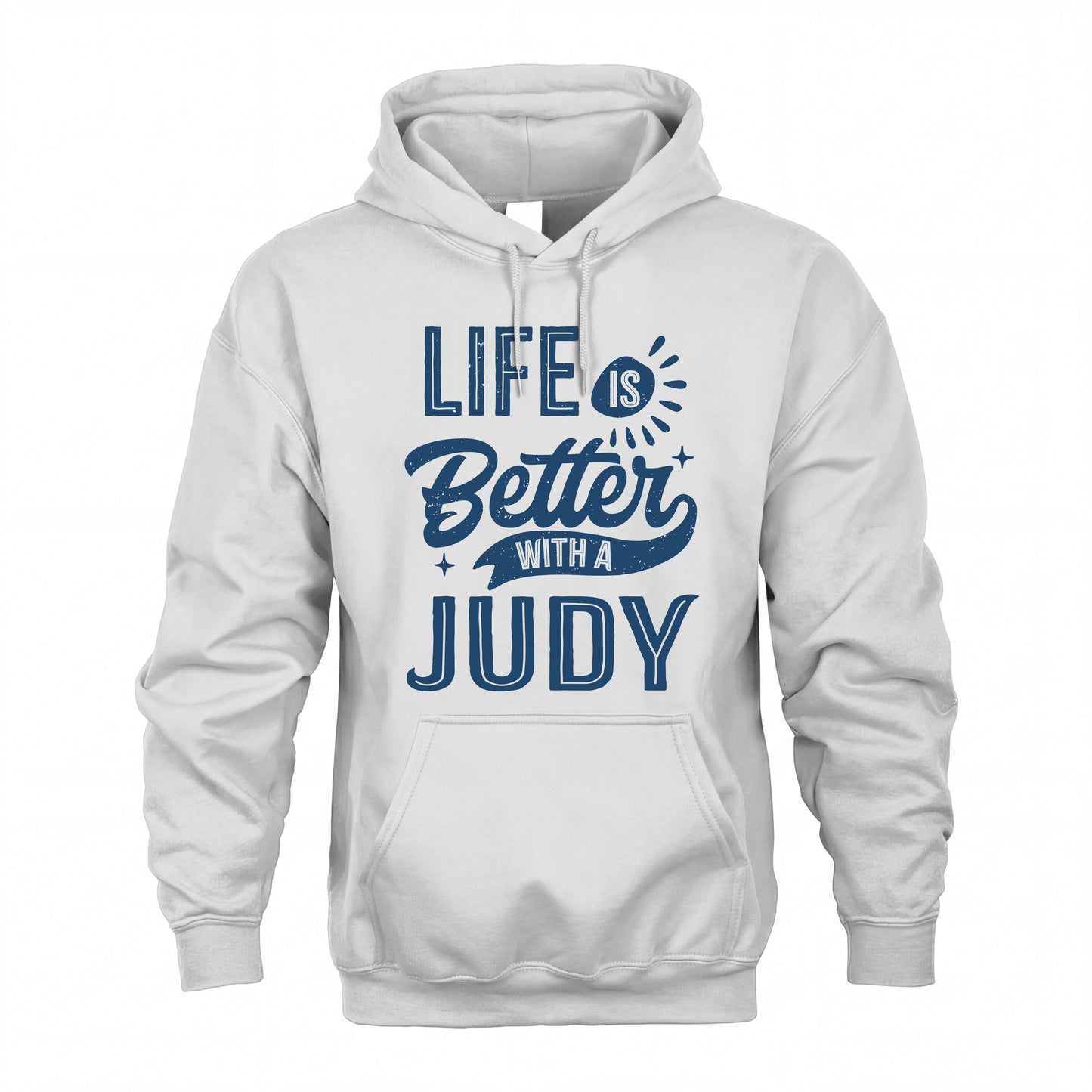 JUDY HH88-K2–Personalized Name Quote T-Shirt Life Is Better With Unisex Gift